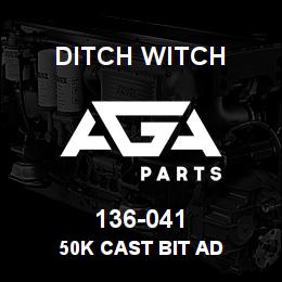 136-041 Ditch Witch 50K CAST BIT AD | AGA Parts