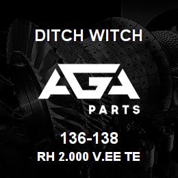 136-138 Ditch Witch RH 2.000 V.EE TE | AGA Parts