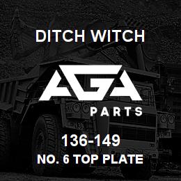 136-149 Ditch Witch NO. 6 TOP PLATE | AGA Parts