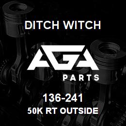 136-241 Ditch Witch 50K RT OUTSIDE | AGA Parts