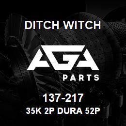 137-217 Ditch Witch 35K 2P DURA 52P | AGA Parts