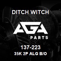 137-223 Ditch Witch 35K 2P ALG B/O | AGA Parts