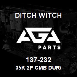 137-232 Ditch Witch 35K 2P CMB DUR/ | AGA Parts