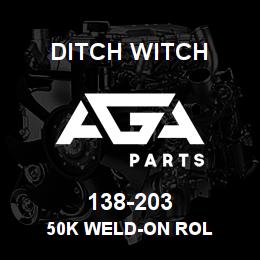 138-203 Ditch Witch 50K WELD-ON ROL | AGA Parts