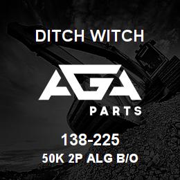 138-225 Ditch Witch 50K 2P ALG B/O | AGA Parts