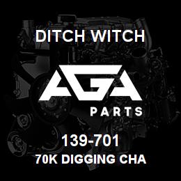 139-701 Ditch Witch 70K DIGGING CHA | AGA Parts