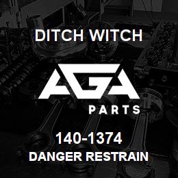 140-1374 Ditch Witch DANGER RESTRAIN | AGA Parts