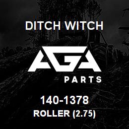 140-1378 Ditch Witch ROLLER (2.75) | AGA Parts