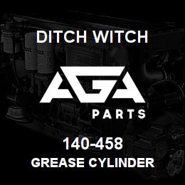 140-458 Ditch Witch GREASE CYLINDER | AGA Parts