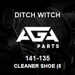 141-135 Ditch Witch CLEANER SHOE (8 | AGA Parts