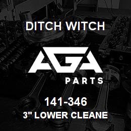 141-346 Ditch Witch 3' LOWER CLEANE | AGA Parts