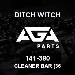 141-380 Ditch Witch CLEANER BAR (36 | AGA Parts
