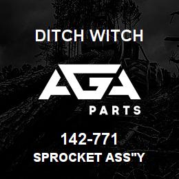 142-771 Ditch Witch SPROCKET ASS'Y | AGA Parts