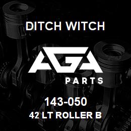 143-050 Ditch Witch 42 LT ROLLER B | AGA Parts
