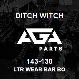 143-130 Ditch Witch LTR WEAR BAR BO | AGA Parts