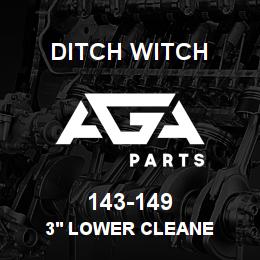 143-149 Ditch Witch 3' LOWER CLEANE | AGA Parts
