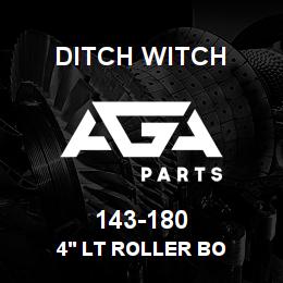 143-180 Ditch Witch 4' LT ROLLER BO | AGA Parts