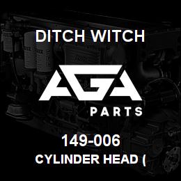 149-006 Ditch Witch CYLINDER HEAD ( | AGA Parts