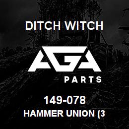 149-078 Ditch Witch HAMMER UNION (3 | AGA Parts