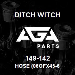 149-142 Ditch Witch HOSE (06OFX45-6 | AGA Parts