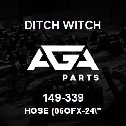 149-339 Ditch Witch HOSE (06OFX-24" | AGA Parts
