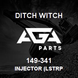 149-341 Ditch Witch INJECTOR (LSTRP | AGA Parts