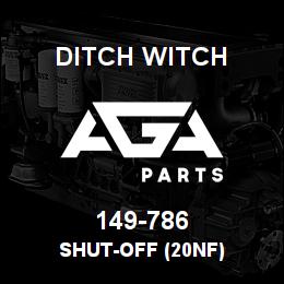 149-786 Ditch Witch SHUT-OFF (20NF) | AGA Parts