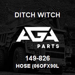 149-826 Ditch Witch HOSE (06OFX90L | AGA Parts