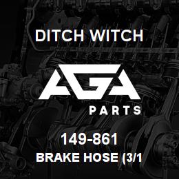 149-861 Ditch Witch BRAKE HOSE (3/1 | AGA Parts