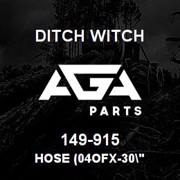 149-915 Ditch Witch HOSE (04OFX-30" | AGA Parts