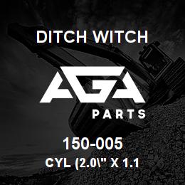 150-005 Ditch Witch CYL (2.0" X 1.1 | AGA Parts