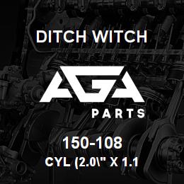 150-108 Ditch Witch CYL (2.0" X 1.1 | AGA Parts