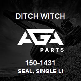 150-1431 Ditch Witch SEAL, SINGLE LI | AGA Parts