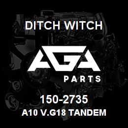 150-2735 Ditch Witch A10 V.G18 TANDEM | AGA Parts