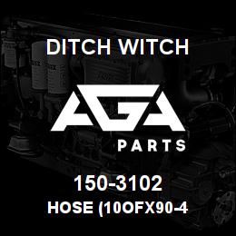 150-3102 Ditch Witch HOSE (10OFX90-4 | AGA Parts