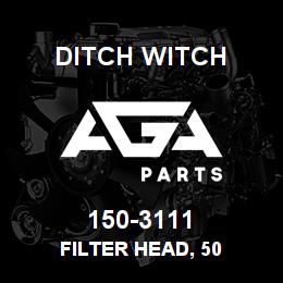 150-3111 Ditch Witch FILTER HEAD, 50 | AGA Parts