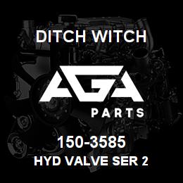 150-3585 Ditch Witch HYD VALVE SER 2 | AGA Parts