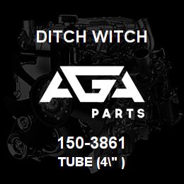 150-3861 Ditch Witch TUBE (4" ) | AGA Parts