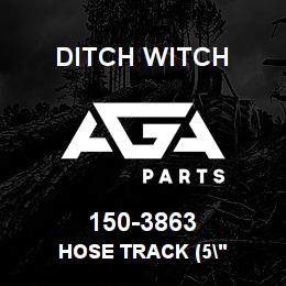 150-3863 Ditch Witch HOSE TRACK (5" | AGA Parts