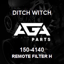 150-4140 Ditch Witch REMOTE FILTER H | AGA Parts