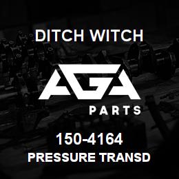 150-4164 Ditch Witch PRESSURE TRANSD | AGA Parts