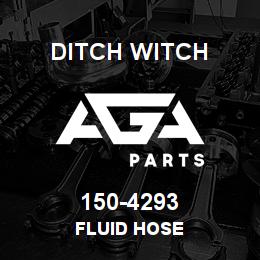 150-4293 Ditch Witch FLUID HOSE | AGA Parts