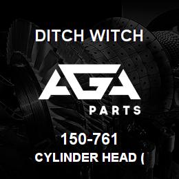 150-761 Ditch Witch CYLINDER HEAD ( | AGA Parts