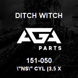 151-050 Ditch Witch "NS" CYL (3.5 X | AGA Parts