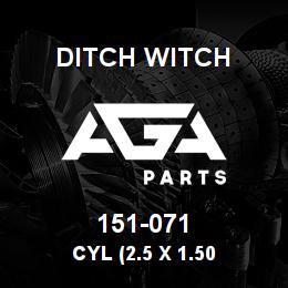 151-071 Ditch Witch CYL (2.5 X 1.50 | AGA Parts