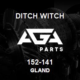 152-141 Ditch Witch GLAND | AGA Parts