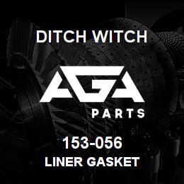 153-056 Ditch Witch LINER GASKET | AGA Parts