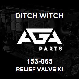 153-065 Ditch Witch RELIEF VALVE KI | AGA Parts