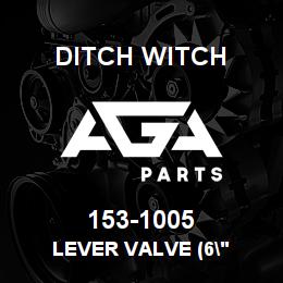 153-1005 Ditch Witch LEVER VALVE (6" | AGA Parts