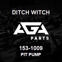 153-1009 Ditch Witch PIT PUMP | AGA Parts